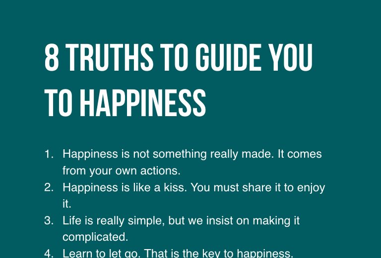 8 Truths to Guide You to Happiness